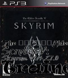 Box art for The
						Elder Scrolls V: Skyrim V1.4.27.0 Trainer