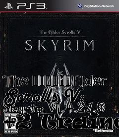 Box art for The
						Elder Scrolls V: Skyrim V1.4.27.0 +2 Trainer