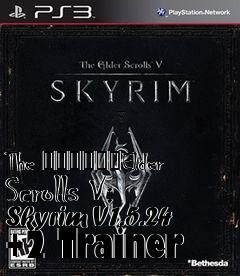 Box art for The
						Elder Scrolls V: Skyrim V1.5.24 +2 Trainer