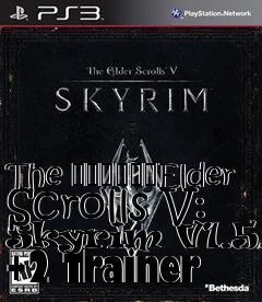 Box art for The
						Elder Scrolls V: Skyrim V1.5.26 +2 Trainer