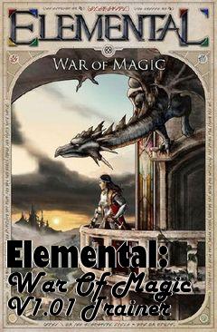 Box art for Elemental:
War Of Magic V1.01 Trainer