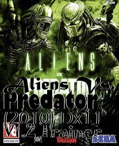 Box art for Aliens
Vs. Predator (2010) Dx11 V1.2 Trainer
