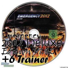 Box art for Emergency
2012 Deluxe Edition V1.02 +6 Trainer