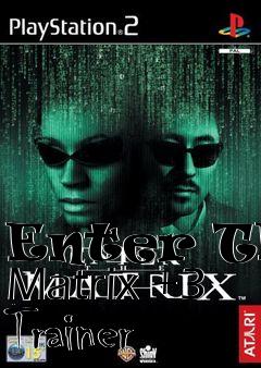 Box art for Enter
The Matrix +3 Trainer