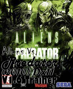 Box art for Aliens
Vs. Predator (2010) Dx11 V1.6 Trainer