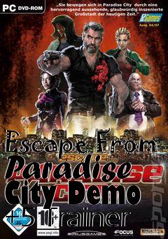 Box art for Escape
From Paradise City Demo +5 Trainer