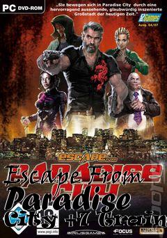 Box art for Escape
From Paradise City +7 Trainer