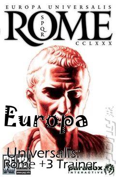 Box art for Europa
            Universalis: Rome +3 Trainer