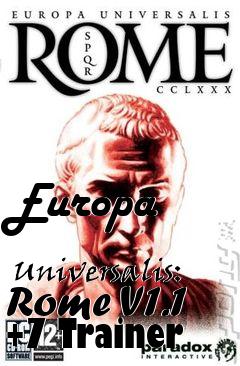 Box art for Europa
            Universalis: Rome V1.1 +7 Trainer