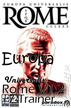 Box art for Europa
            Universalis: Rome V1.2 +7 Trainer