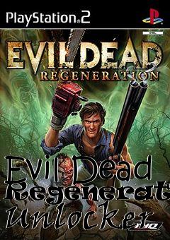 Box art for Evil
Dead Regeneration Unlocker