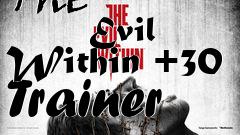 Box art for The
            Evil Within +30 Trainer