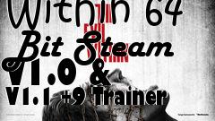 Box art for The
            Evil Within 64 Bit Steam V1.0 & V1.1 +9 Trainer