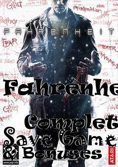 Box art for Fahrenheit
            Complete Save Game & Bonuses
