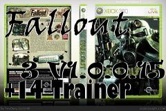 Box art for Fallout
            3 V1.0.0.15 +14 Trainer