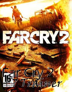 Box art for Far
Cry 2 +7 Trainer