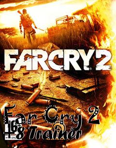 Box art for Far
Cry 2 +8 Trainer