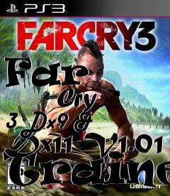 Box art for Far
            Cry 3 Dx9 & Dx11 V1.01 Trainer