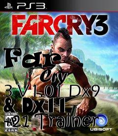 Box art for Far
            Cry 3 V1.01 Dx9 & Dx11 +21 Trainer