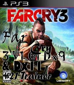 Box art for Far
            Cry 3 V1.01 Dx9 & Dx11 +21 Trainer