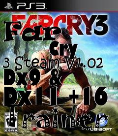 Box art for Far
            Cry 3 Steam V1.02 Dx9 & Dx11 +16 Trainer
