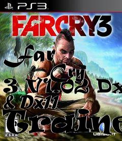 Box art for Far
            Cry 3 V1.02 Dx9 & Dx11 Trainer