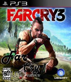 Box art for Far
            Cry 3 V1.03 Trainer