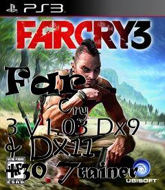 Box art for Far
            Cry 3 V1.03 Dx9 & Dx11 +30 Trainer