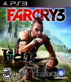 Box art for Far
            Cry 3 V1.04 Trainer