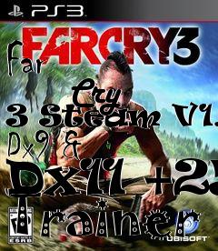 Box art for Far
            Cry 3 Steam V1.04 Dx9 & Dx11 +25 Trainer