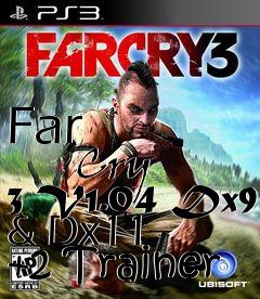 Box art for Far
            Cry 3 V1.04 Dx9 & Dx11 +2 Trainer