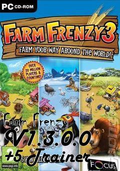 Box art for Farm
Frenzy V1.3.0.0 +5 Trainer