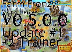 Box art for Farm
Frenzy: Viking Heroes V0.5.0.0 Update #1 +2 Trainer