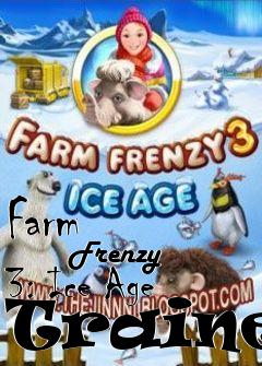 Box art for Farm
            Frenzy 3: Ice Age Trainer