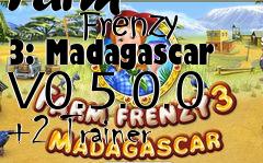 Box art for Farm
            Frenzy 3: Madagascar V0.5.0.0 +2 Trainer