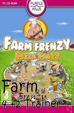 Box art for Farm
            Frenzy 4 +2 Trainer