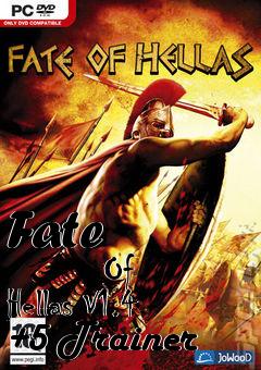 Box art for Fate
            Of Hellas V1.4 +5 Trainer