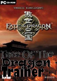Box art for Fate
Of The Dragon +8 Trainer