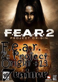 Box art for F.e.a.r.
2: Project Origin +13 Trainer