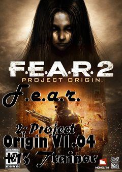 Box art for F.e.a.r.
            2: Project Origin V1.04 +13 Trainer