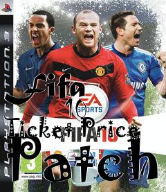 Box art for Fifa
            10 Ticket Price Patch