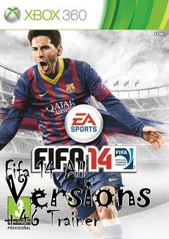 Box art for Fifa
14 All Versions +46 Trainer