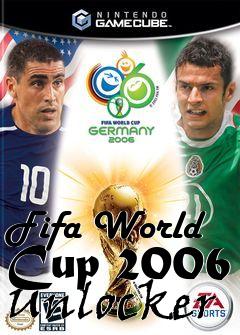 Box art for Fifa
World Cup 2006 Unlocker