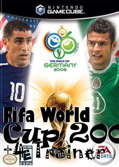 Box art for Fifa
World Cup 2006 +4 Trainer