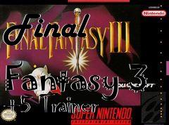 Box art for Final
            Fantasy 3 +5 Trainer