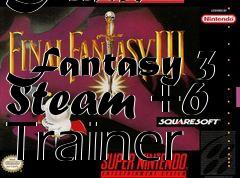 Box art for Final
            Fantasy 3 Steam +6 Trainer