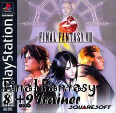 Box art for Final
Fantasy 8 +9 Trainer