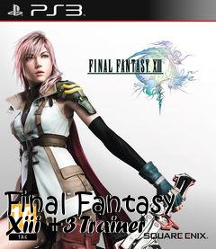 Box art for Final
Fantasy Xiii +3 Trainer