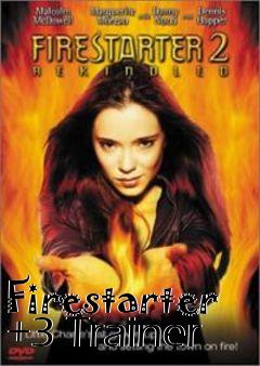 Box art for Firestarter
+3 Trainer