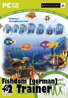 Box art for Fishdom
[german] +2 Trainer